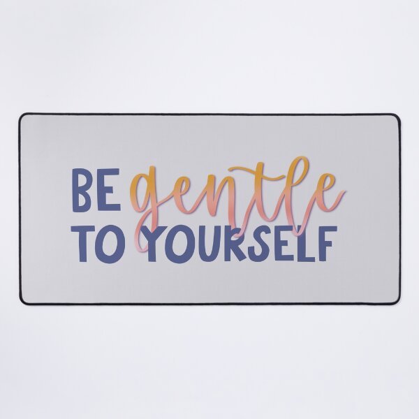 Item preview, Be Gentle to Yourself designed and sold by MadeByMeera.