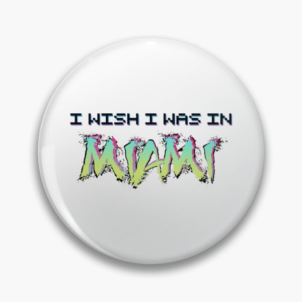 Item preview, I wish I was in Miami    designed and sold by GPthreads.