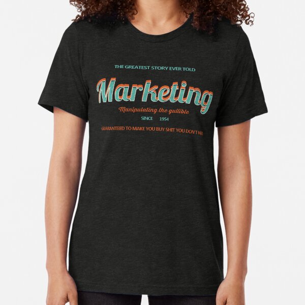 The anti-marketing dollar Tri-blend T-Shirt