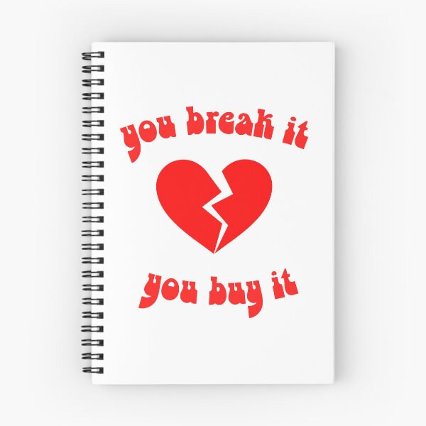 Item preview, You Break It You Buy It designed and sold by JessieGThomas.