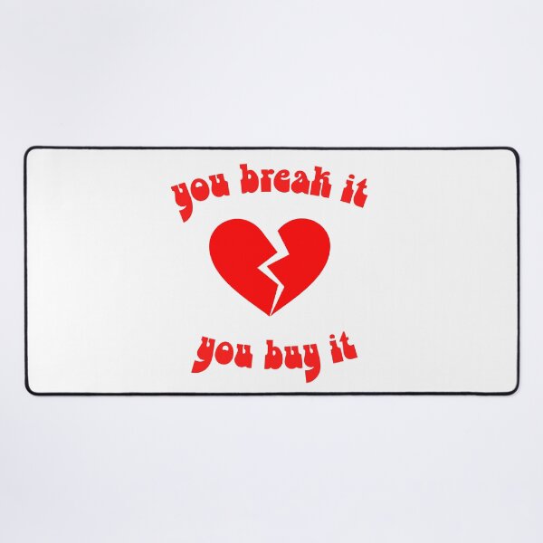 Item preview, You Break It You Buy It designed and sold by JessieGThomas.