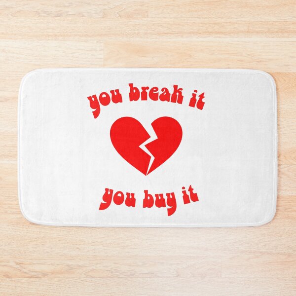 Item preview, You Break It You Buy It designed and sold by JessieGThomas.
