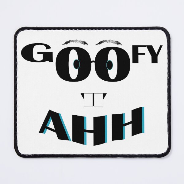 Item preview, Goofy Ahh designed and sold by DKMarcaz.