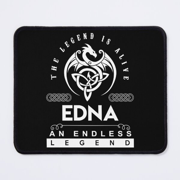 Item preview, Edna Name T Shirt - Edna The Legend Is Alive - An Endless Legend Gift Item Tee designed and sold by rolandchel.