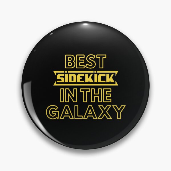 Item preview, Best Sidekick In The Galaxy | Cute Family Gift Idea For Sidekick designed and sold by kindxinn.
