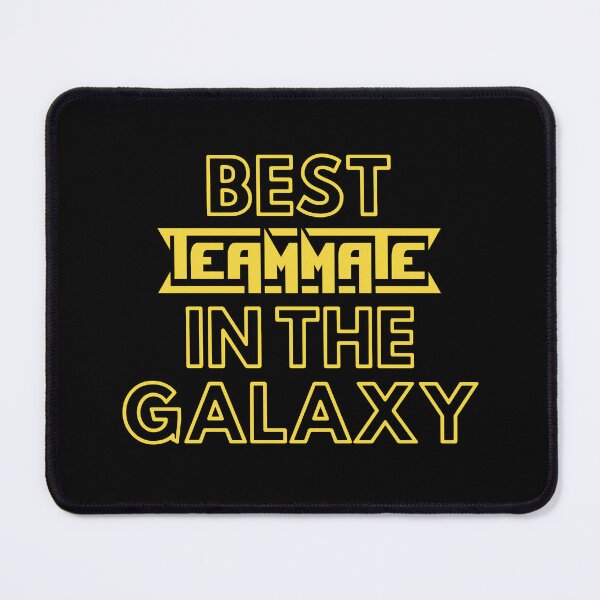 Item preview, Best Teammate In The Galaxy | Cute Family Gift Idea For Teammate designed and sold by kindxinn.