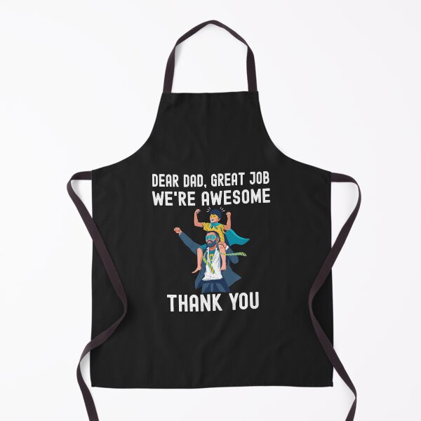 Item preview, Dear Dad Great Job We're Awesome Thank You For Father Long Sleeve designed and sold by Corelli87.