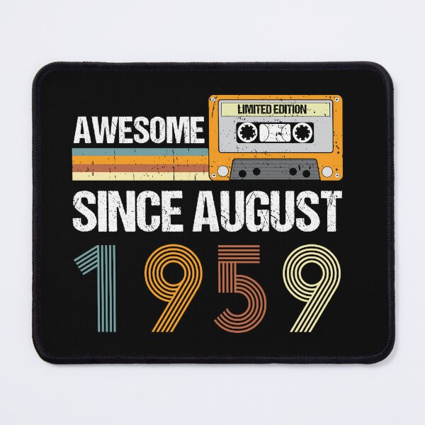 Item preview, Awesome Since August 1959 | Made In 1959 | August Birthday Quotes designed and sold by AMINE  ★★★★★.