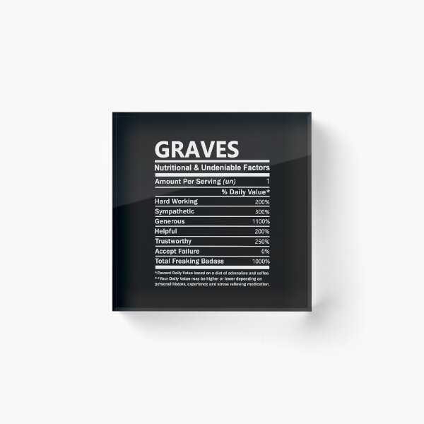 Item preview, Graves Name T Shirt - Graves Nutritional And Undeniable Factors Gift Item Tee designed and sold by wardorion9.