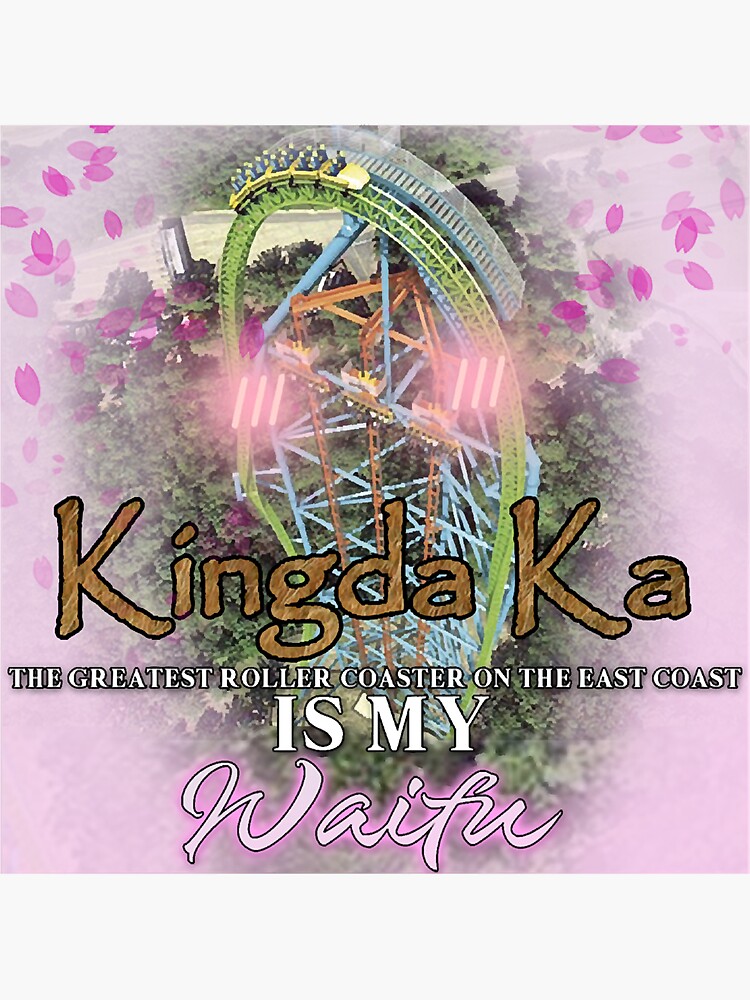 Kingda Ka Is My Waifu Sticker For Sale By Danamccans Redbubble