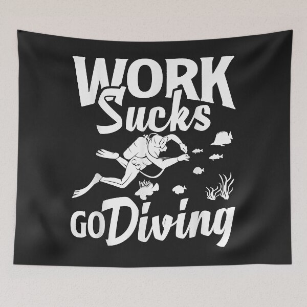 Item preview, Deep Sea Diver Funny Scuba Diving Work Sucks Go Diving designed and sold by Corelli87.