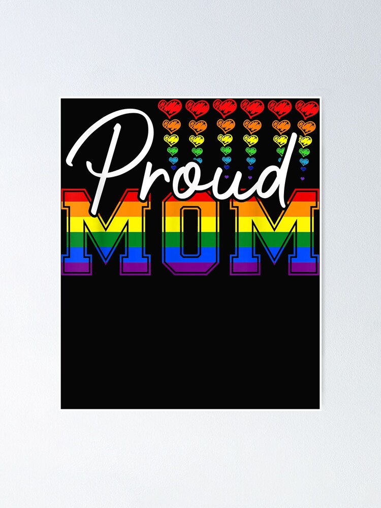 Gay Pride Shirt Proud Mom Lgbt Parent T-Shirt Mother's Day Gay Pride Shirt Proud Mom Lgbt Parent T-Shirt Mother's Day