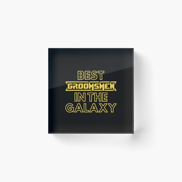 Item preview, Best Groomsmen In The Galaxy | Cute Family Gift Idea For Groomsmen designed and sold by kindxinn.