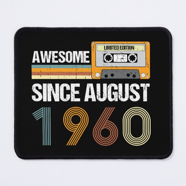 Item preview, Awesome Since August 1960 | Made In 1960 | August Birthday Quotes designed and sold by AMINE ★★★★★.