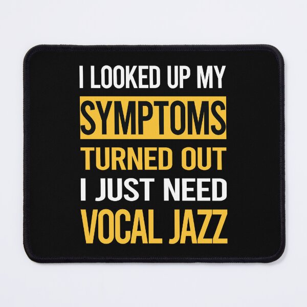 Item preview, Funny My Symptoms Vocal jazz designed and sold by kerry8d7dlaurie.