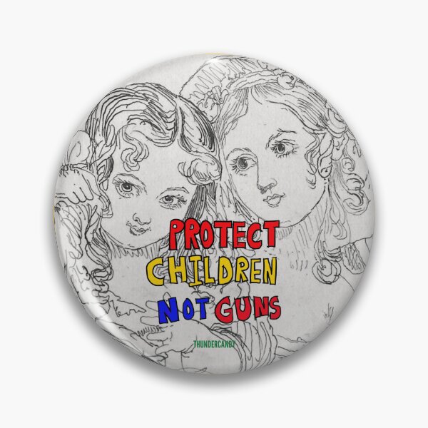 Item preview, Protect children not guns designed and sold by thundercandy.