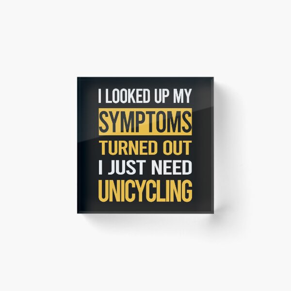 Item preview, Funny My Symptoms Unicycling Unicycle Unicyclist designed and sold by kerry8d7dlaurie.