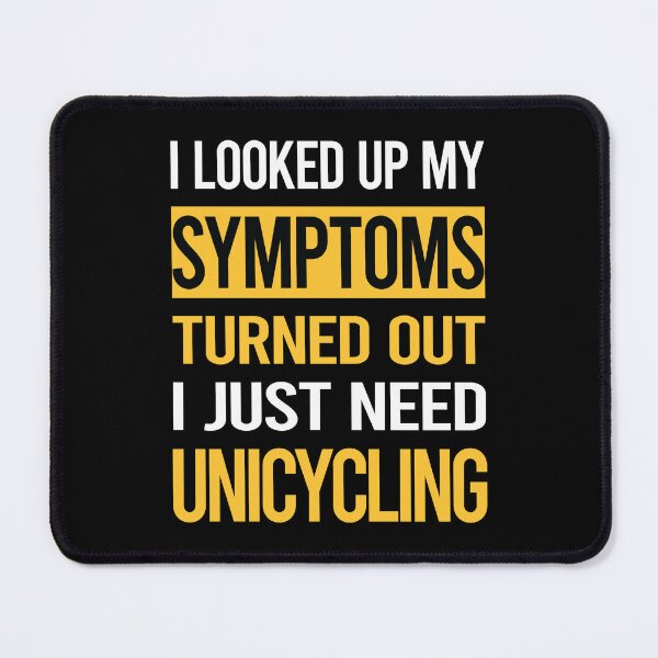 Item preview, Funny My Symptoms Unicycling Unicycle Unicyclist designed and sold by kerry8d7dlaurie.