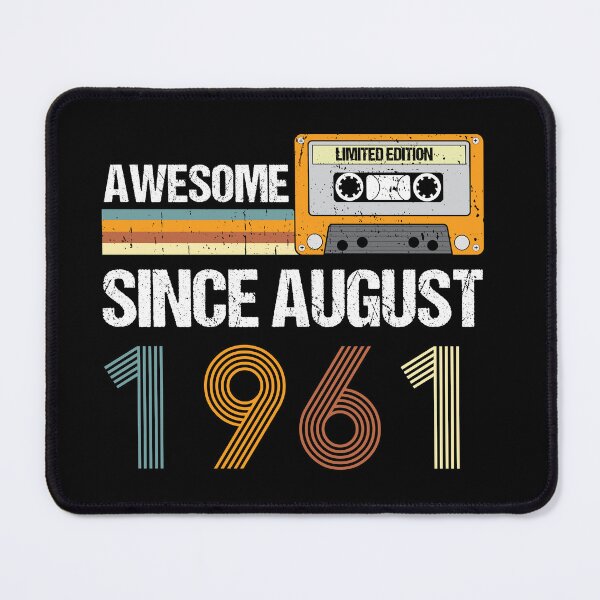 Item preview, Awesome Since August 1961 | Made In 1961 | August Birthday Quotes designed and sold by AMINE  ★★★★★.