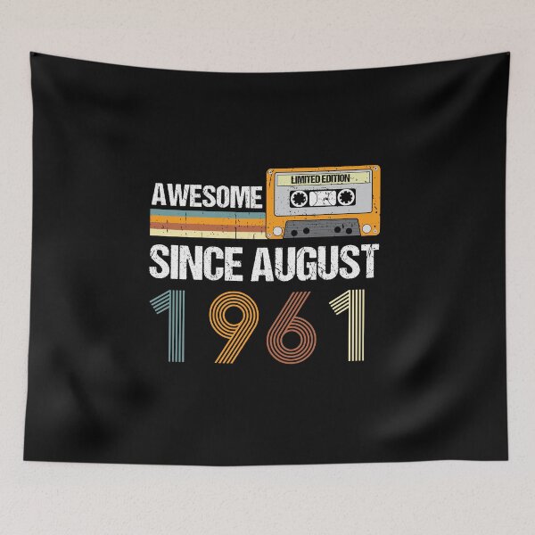 Item preview, Awesome Since August 1961 | Made In 1961 | August Birthday Quotes designed and sold by AMINE  ★★★★★.
