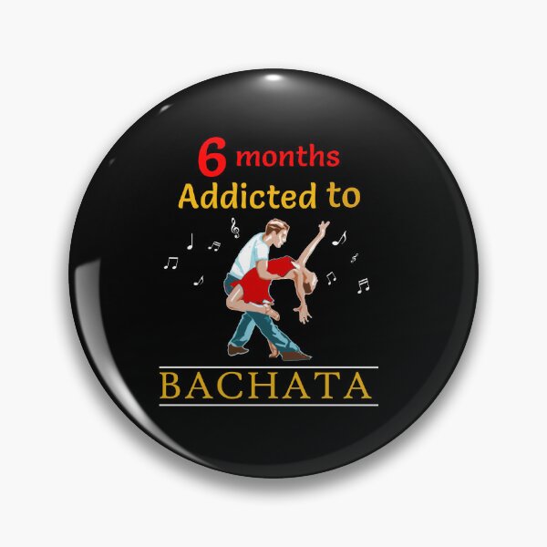 Item preview, 6 months addicted bachata bachateros bachateras salsa  designed and sold by TeeHDesigner.