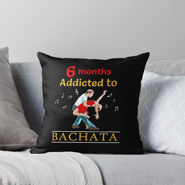 Item preview, 6 months addicted bachata bachateros bachateras salsa  designed and sold by TeeHDesigner.