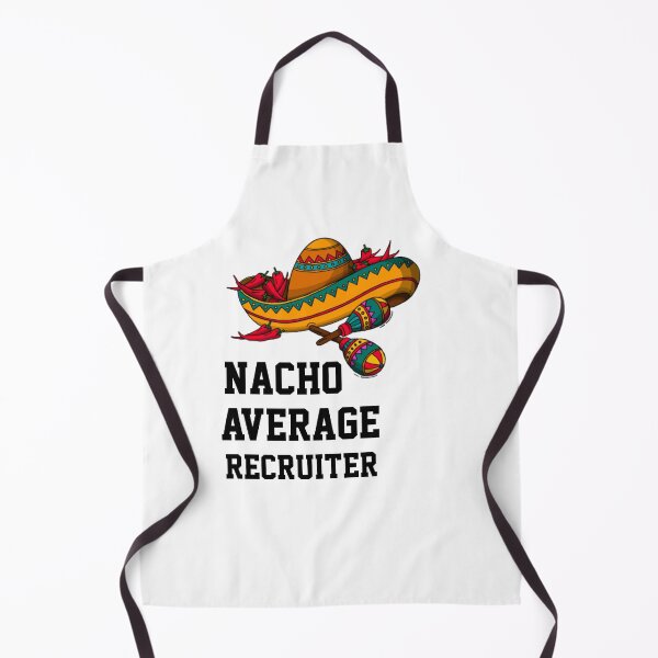 Item preview, Nacho Average Recruiter designed and sold by Yay Design.
