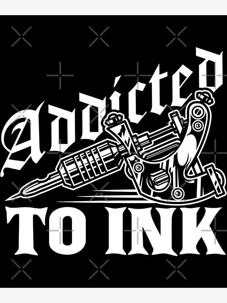 Poster for Sale mit "Süchtig nach Ink Tattoo Lover Tätowierer" von GardNewerd