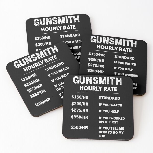Item preview, Gunsmith Hourly Rate Funny Gift designed and sold by Luna1Shop.