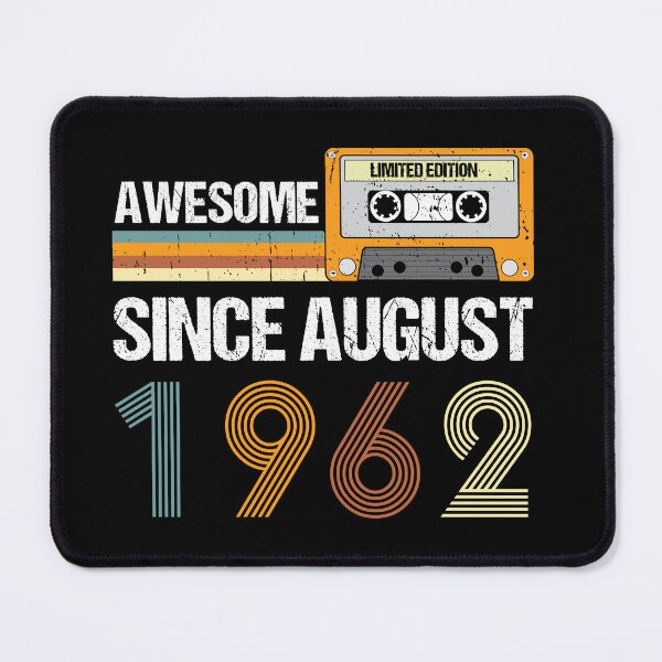 Item preview, Awesome Since August 1962 | Made In 1962 | August Birthday Quotes designed and sold by AMINE  ★★★★★.
