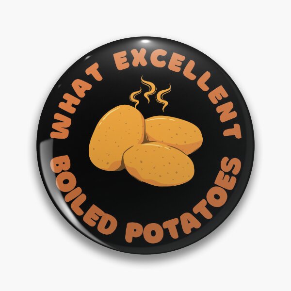 Item preview, What Excellent Boiled Potatoes - Funny Pride And Prejudice Quote designed and sold by shmodev.
