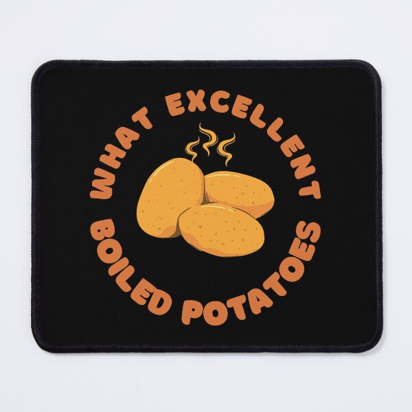 Item preview, What Excellent Boiled Potatoes - Funny Pride And Prejudice Quote designed and sold by shmodev.