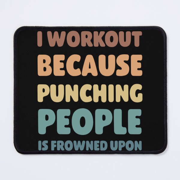 Item preview, I Workout Because Punching People Is Frowned Upon Classic T-Shirt designed and sold by brittaapriliy.