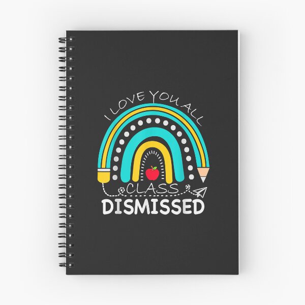 Item preview, I Love You All Class Dismissed Last Day Of School Rainbow designed and sold by Corelli87.