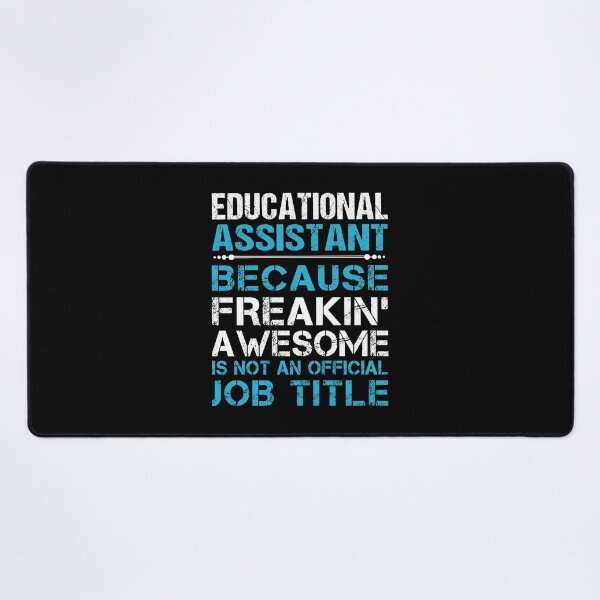 Item preview, Educational Assistant T Shirt - Freaking Awesome Gift Item Tee designed and sold by watkinsmat.