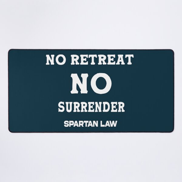Item preview, No retreat, no surrender spartan law designed and sold by shoaib ismail.
