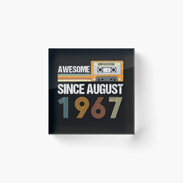 Item preview, Awesome Since August 1967 | Made In 1967 | August Birthday Quotes designed and sold by AMINE  ★★★★★.