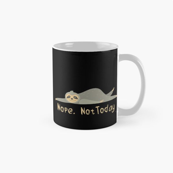 Item preview, Nope. Not Today designed and sold by JoyfulGate.