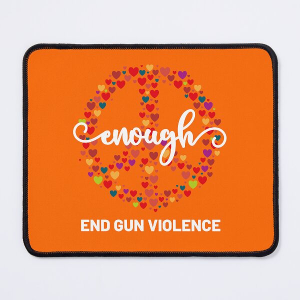 Item preview, Wear Orange Peace sign Enough End Gun Violence designed and sold by Tatus Brinal.