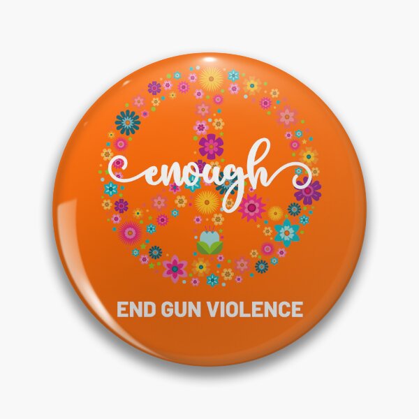 Item preview, Wear Orange Peace sign Enough End Gun Violence designed and sold by Tatus Brinal.