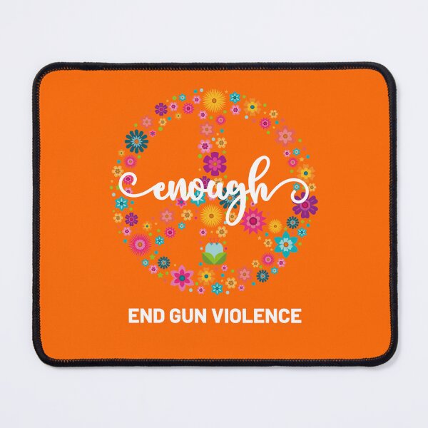 Item preview, Wear Orange Peace sign Enough End Gun Violence designed and sold by Tatus Brinal.