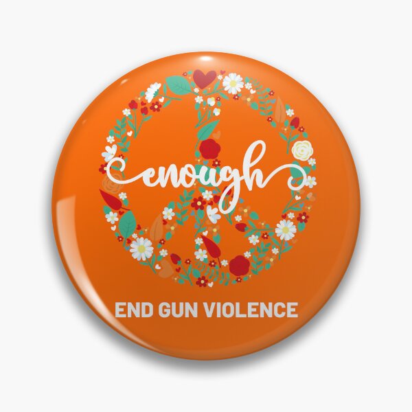 Item preview, Wear Orange Peace sign Enough End Gun Violence designed and sold by Tatus Brinal.