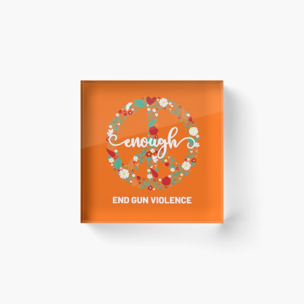 Item preview, Wear Orange Peace sign Enough End Gun Violence designed and sold by Tatus Brinal.