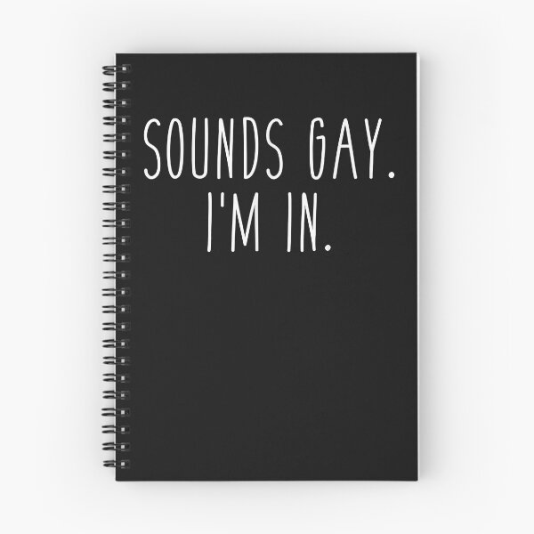 Item preview, Sounds gay I'm in funny slogan for LGBT pride month designed and sold by Vignette2323.