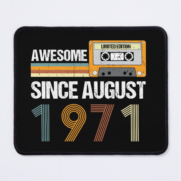 Item preview, Awesome Since August 1971 | Made In 1971 | August Birthday Quotes designed and sold by AMINE ★★★★★.