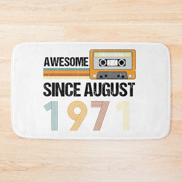 Item preview, Awesome Since August 1971 | Made In 1971 | August Birthday Quotes designed and sold by AMINE  ★★★★★.