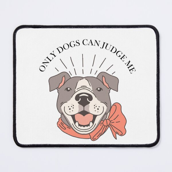 Item preview, only dogs can judge me funny designed and sold by Ach B.