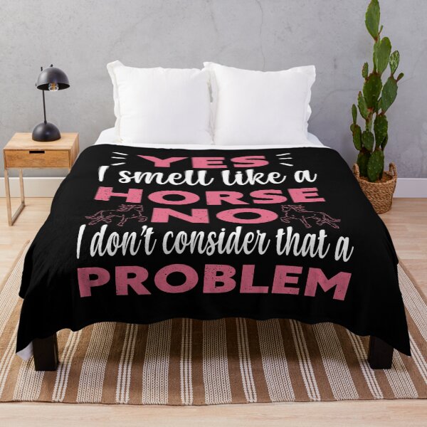 Item preview, I Smell Like A Horse No I Dont Consider That A Problem designed and sold by Luna1Shop.