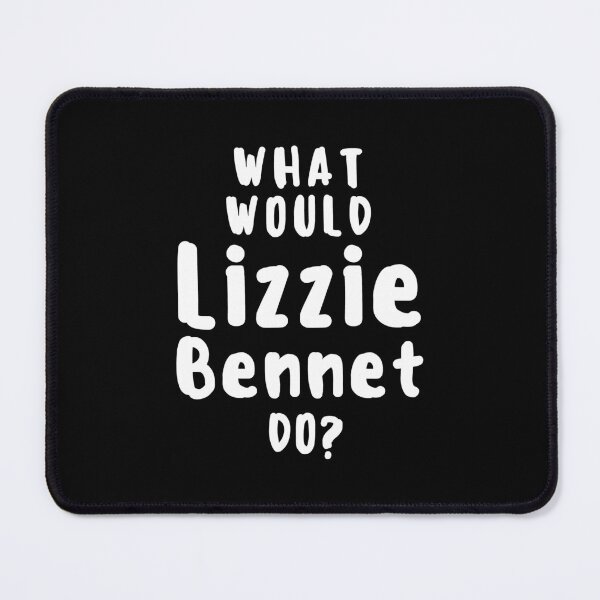 Item preview, What Would Lizzie Bennet Do? Pride And Prejudice designed and sold by shmodev.