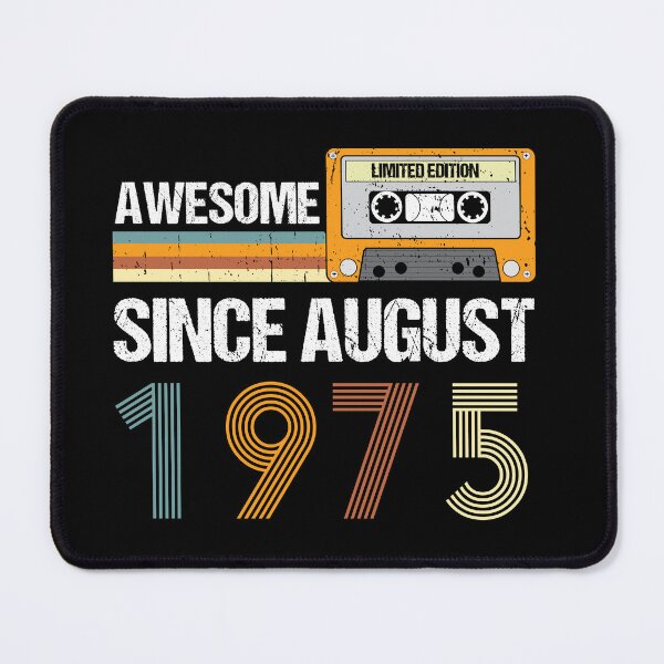 Item preview, Awesome Since August 1975 | Made In 1975 | August Birthday Quotes designed and sold by AMINE ★★★★★.